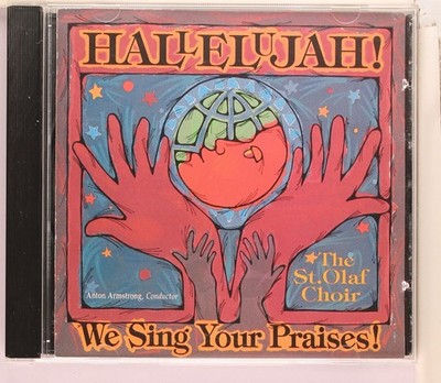 St. Olaf Choir - Hallelujah! We Sing Your Praises! (CD 1992)