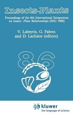 Insects - Plants: International Symposium Proceedings by V. Labeyrie (English) H