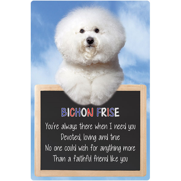 Bichon Frise dog Bichon Frise sign faithful friend Bichons dog quote sign signs