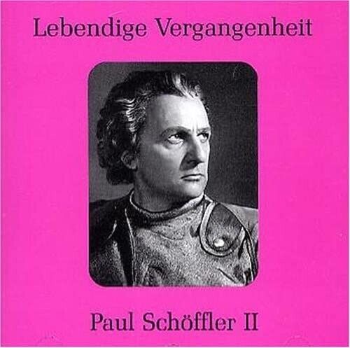 Legendary Voices - Paul Schoffler, Volume 2, Preiser, 1 CD, Historic Recordings
