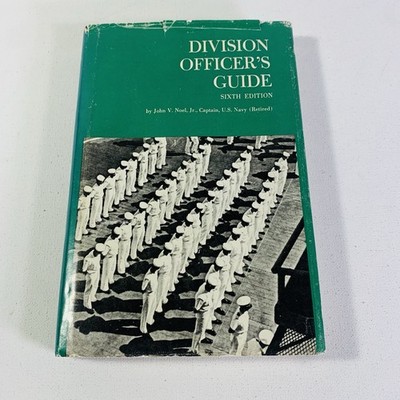 Division Officer s Guide - U.S. Naval Institute - 1974 Hardcover w/DJ - US Navy