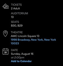 2 Tickets The Odyssey IMAX 70mm NY Lincoln Square, Sun 08/16 2:00pm - B29/B30