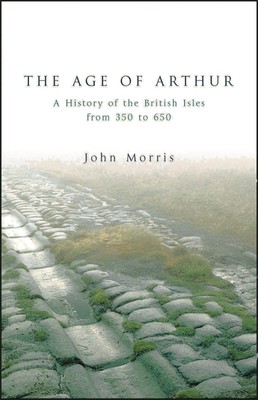 The Age Of Arthur | John Morris | Englisch | Taschenbuch | 2004