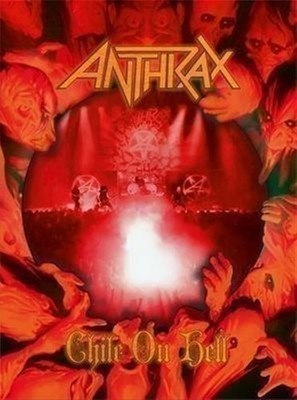 Chile On Hell - Anthrax