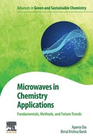 Microwaves In Chemistry Applications Fundamentals, Methods And Future Trends