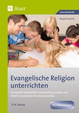 Evangelische Religion unterrichten - Klasse 3/4 | Margrit Horsche | deutsch