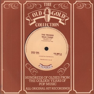 Troggs Wild Thing 7'' vinyl UK Old Gold 1978 Reissue in die cut company sleeve