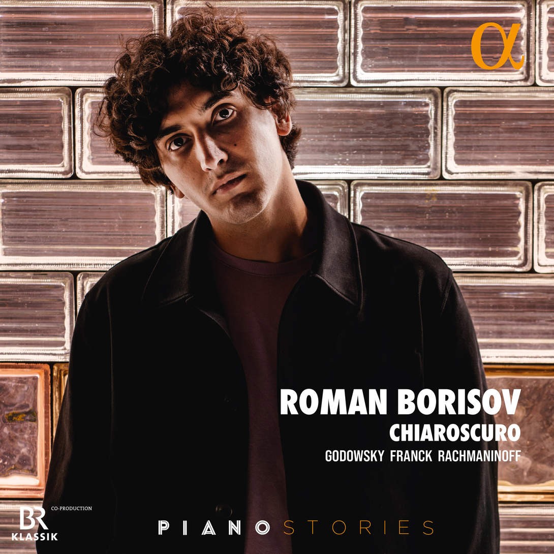 ALPHA1080 Roman Borisov Chiaroscuro: Godowsky, Franck & Rachmaninoff CD NEW