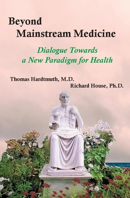 Thomas Hardtmuth (u. a.) | Beyond Mainstream Medicine | Taschenbuch | Englisch