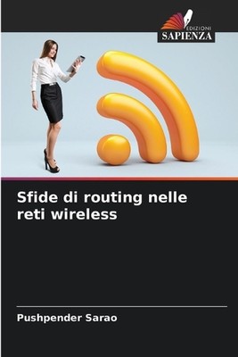 Sfide di routing nelle reti wireless by Pushpender Sarao (Italian) Paperback Boo