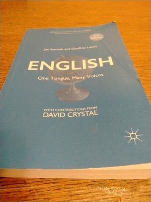English - One Tongue, Many Voices by Geoffrey Leech and Jan Svartvik (2016,...