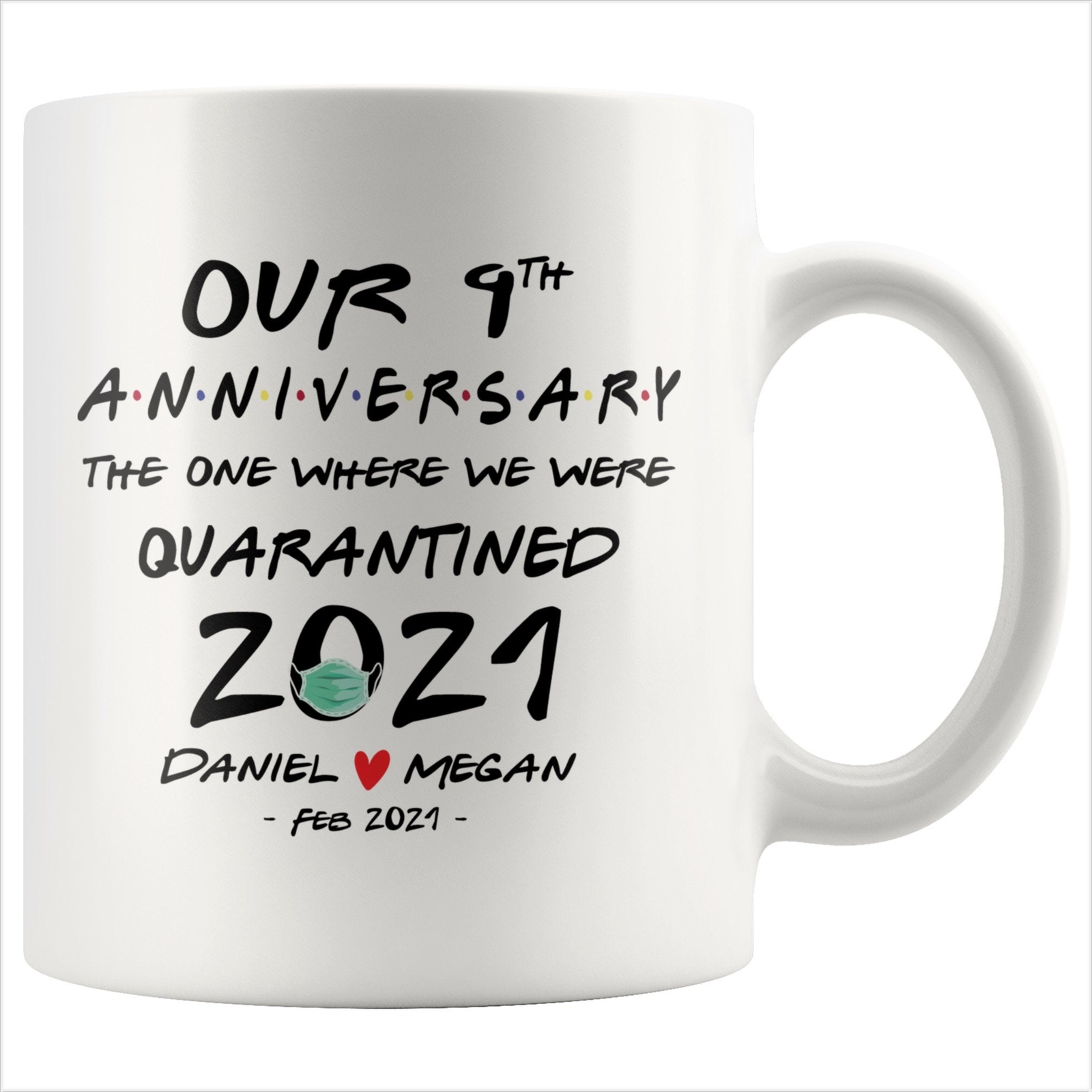 Personalized Our 9th Anniversary Quarantined 2021 Gift Mug For Couples Him Or