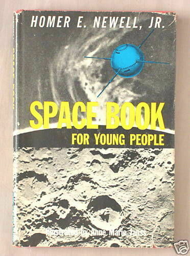 1st Ed SPACE BOOK FOR YOUNG PEOPLE Homer Newell Jr 1958 HARDCOVER ASTRONOMY BOOK - Picture 1 of 1