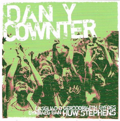 Dan Y Cownter 1+2. Welsh Rock/Pop, Two CDs (2005-6) VG+