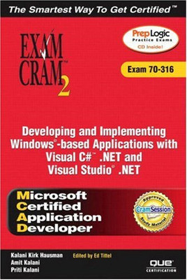 MCAD Developing and Implementing Windows-based Applications with Microsoft Visua