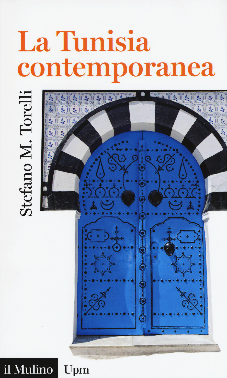 Libri Torelli Stefano Maria - La Tunisia Contemporanea