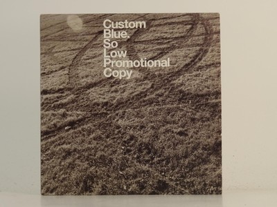 CUSTOM BLUE SO LOW (H1) 2 Track Promotional CD Single plus Card Sleeve ISLAND