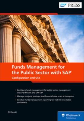 Funds Management for the Public Sector with SAP: Configuration and Use (SAP PRES