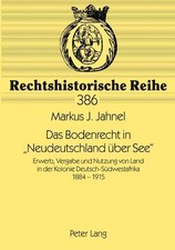 Das Bodenrecht in Neudeutschland über See Ma...
