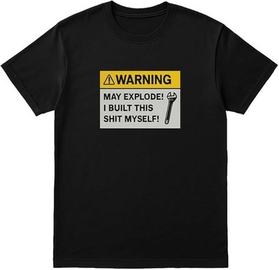 DIY  Warning May Explode  Funny T-Shirt  Built This Myself Graphic Free Shipping