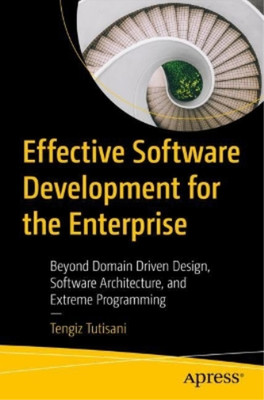 Tengiz Tutisani Effective Software Development for the E (Paperback) (UK IMPORT)