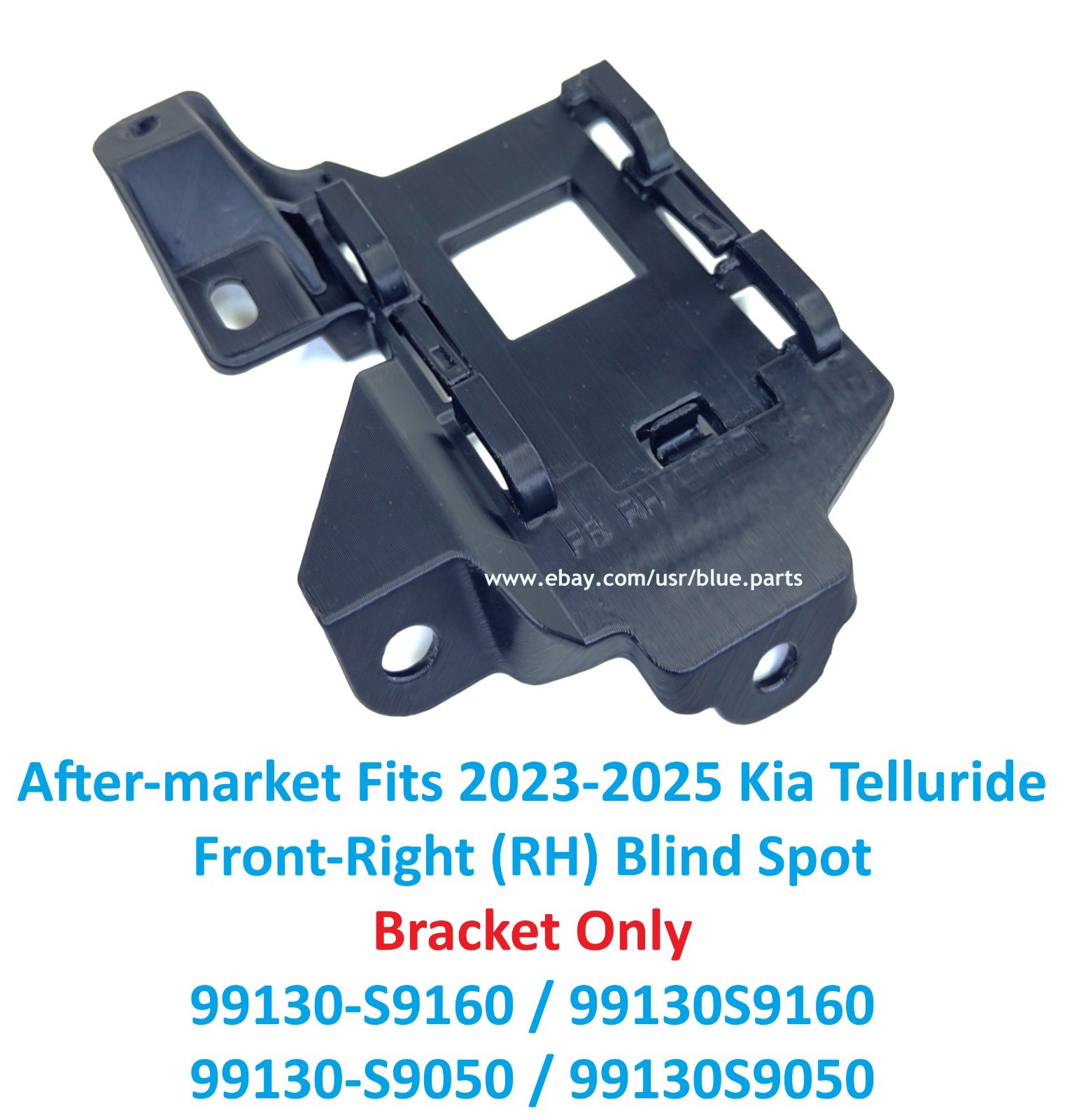 After-market 2023-2025 Kia Telluride Front-Right Blind Spot Bracket 99130-S9160