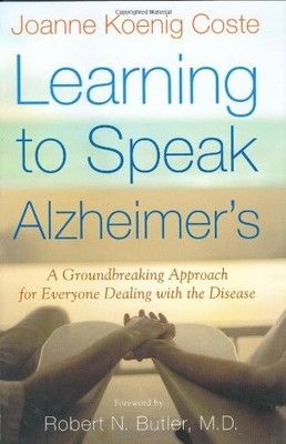 Learning to Speak Alzheimer's: A Groundbreaking Approach for Everyone Dealing w