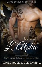 Le Defi de l'Alpha by Renee Rose (French) Paperback Book