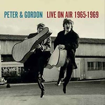 Peter & Gordon - Live On Air 1965-1969 - 2 Cd