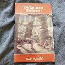 Old Testament Characters by Charles R. Swindoll Bible Study Guide