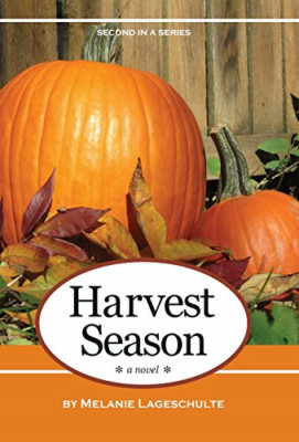 Harvest Season - Hardcover NEW Lageschulte, Me 01/03/2018