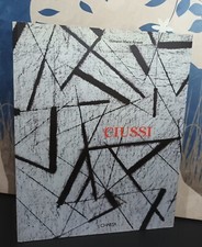 Ciussi. Catalogo della mostra (Trieste, Museo Revoltella, 1997). Ediz. italiana