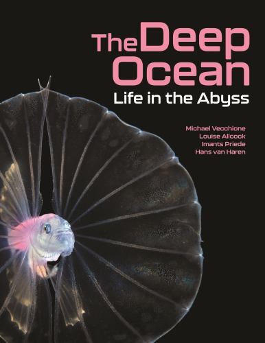The Deep Ocean: Life in the Abyss by Michael Vecchione 9780691226811 NEW - Image 3