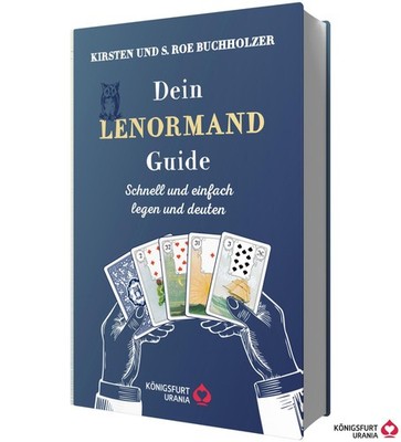 Dein Lenormand Guide - Schnell und einfach legen und deuten | Buchholzer (u. a.)