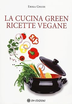 Die Küche grün. Vegane Rezepte [Taschenbuch] Gnudi, Erika