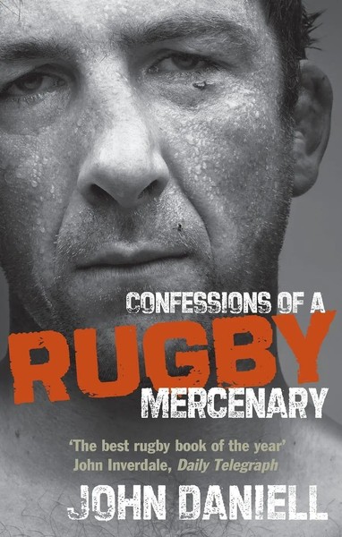 Confessions Of A Rugby Mercenary John Daniell Taschenbuch Englisch 2009-image