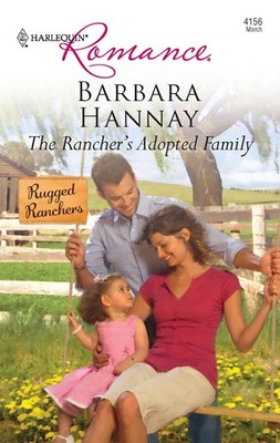 The Rancher's Adopted Family - mass market paperback Hannay, Barbara