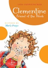 Image of Clementine Friend of the Week by Sara Pennypacker: New