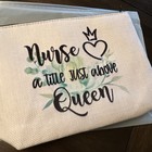 Cosmetic Bag Makeup Bag Nurse A Title Just Above Queen NIP — photo 2