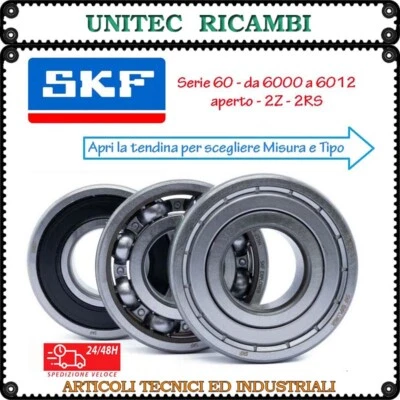 Cuscinetto SKF 6000 6001 6002 6003 6004 6005 6006 6007 6008 6009 6010... 2Z 2RS