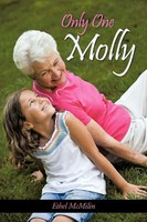 Ethel Mcmilin | Only One Molly | Taschenbuch | Englisch (2011) | Authorhouse
