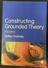 Constructing Grounded Theory by Kathy Charmaz...