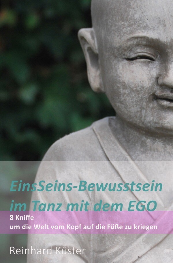 Reinhard Küster | Einsseins-bewusstsein Tanz Mit Dem Ego | Taschenbuch