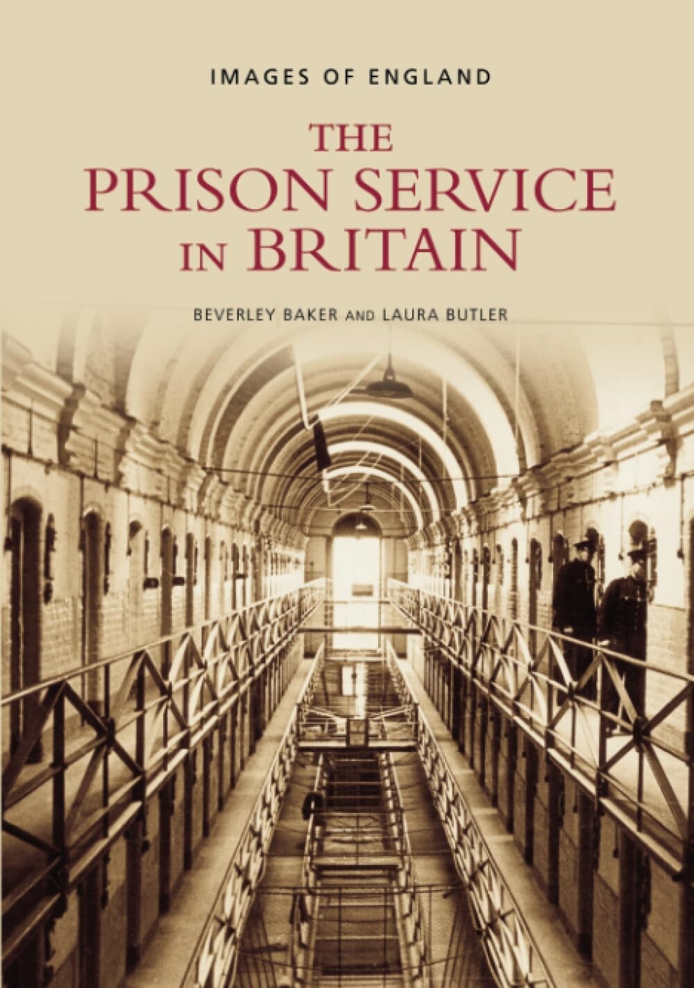 The Prison Service in Britain: Images of England Book NEW old Photographs