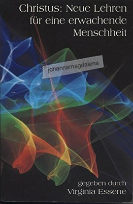 Christus: Neue Lehren für eine erwachende Menschheit Buch Christa Falk Verlag