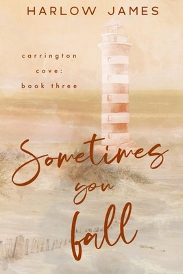 Sometimes You Fall: Special Edition Paperback (Carrington Cove Discreet Edit...