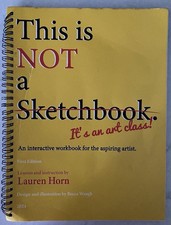 This is Not a Sketchbook, Its an Art Class: A...