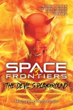 Space Frontiers: The Devil's Playground by Michael d'Ambrosio (English) Paperbac