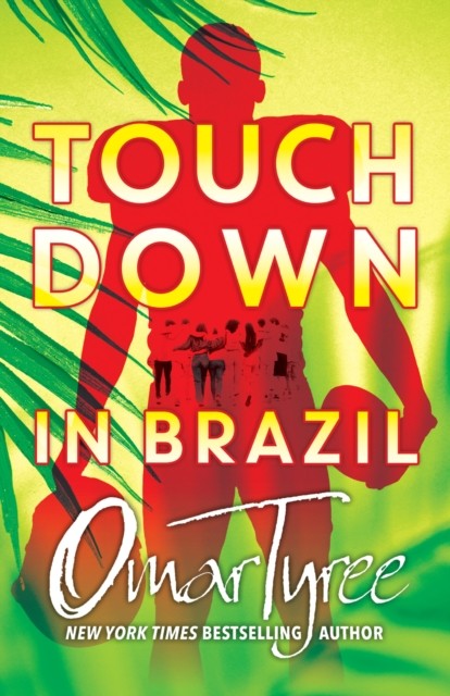 Touchdown In Brazil Omar Tyree - Image 3