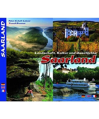 SAARLAND - Landschaft, Kultur und Geschichte: dreispr. Ausgabe D/E/F: dreispr. A
